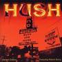 THE HUSH - HUSH