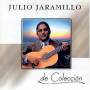 Julio Jaramillo - De Coleccion