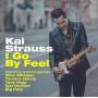 Kai Strauss - I Go By Feel