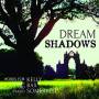 Rupert Marshall-luck - Dream Shadows