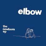 Elbow - The Newborn EP (Ltd. Blue 10 Vinyl)