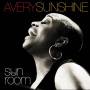 Avery Sunshine - Sun Room