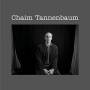 Chaim Tannenbaum - Chaim Tannenbaum