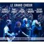 Le Grand Choeur - Quand Le Quebec Chante