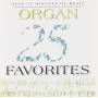 25 Organ Favorites - 25 Organ Favorites
