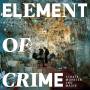 Element Of Crime - Schafe, Monster und Muse