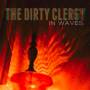 Dirty Clergy - In Waves
