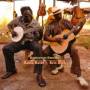 Habib Koite / Eric Bibb - Brothers In Bamako