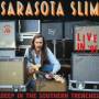 Sarasota Slim - Deep Southern Trenches