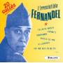 Fernandel - Vol. 1-l Irresistible-