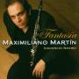 Maximiliano Martin / Inocencio Negrin - Fantasia (Music For Clarinet and Piano)