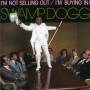 Swamp Dogg - Im Not Selling Out/Im Buying In!
