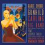 Gunhild Carling & The Carling Band - Magic Swing