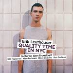 Erik Leuthauser - Quality Time in Nyc