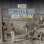 Various - Where Southern Soul Began Vol.2
