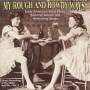 Various - MY ROUGH & ROWDY WAYS VOL.2