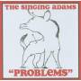 The Singing Adams - Problems