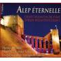 Solistes De La Musique Byzantine - Alep Eternelle