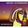 Museo Rosenbach - Barbarica