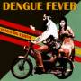 Dengue Fever - Venus On Earth