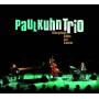 Paul Trio Kuhn - Unforgettable Golden Jazz Classics