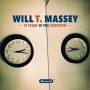 Will T. Massey - 30 Years In The Rearview: 1986-2016