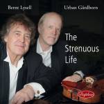 Bernt Lysell / Urban Grdborn - The Strenuous Life
