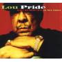 Lou Pride - Aint No More Love In This Hou