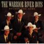 Warrior River Boys - Sounds Like Home