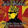 JELLO BIAFRA / NEW ORLEANS RAUNCH / SOUL ALL-STARS - Walk On Jindal's Splinters