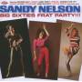 Sandy Nelson - Big Sixties Frat Party!!!