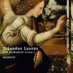 Magnificat - Lassus: The Alchemist, Volume 2