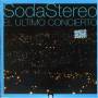 Soda Stereo - Vinyl Replica: El Ultimo Concierto B