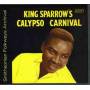 Mighty Sparrow - King Sparrow's Calypso Carnival