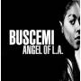 Buscemi - Angel Of L.a.