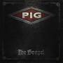 Pig - The Gospel