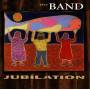 The Band - JUBILATION