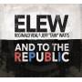 Elew - And To The Republic
