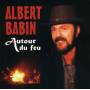 Albert Babin - Autour Du Feu