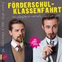 Jan Bhmermann / Klaas Heufer-Umlauf - Frderschulklassenfahrt