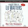 Bay City Stompers - Musical Tribute To Lu Watters