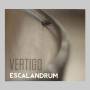 Escalandrum - Vertigo