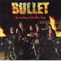 Bullet - Heading For The Top