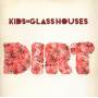 Kids In Glass Houses - Dirt