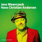 Jens-Hrbuch Wawrczeck - Hans Christian Andersen.Sieben Geschichten