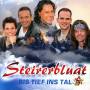 Steirerbluat - Bis tief ins Tal