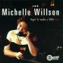 Michelle Willson - Tryin To Make A Little L
