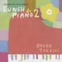 Takashi Obara - Hikigatari For You Best Lunch De Piano 2