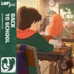 Various Artists / Lofi Girl - Lofi Girl Presents Back To School