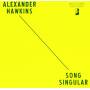 Alexander Hawkins - Song Singular